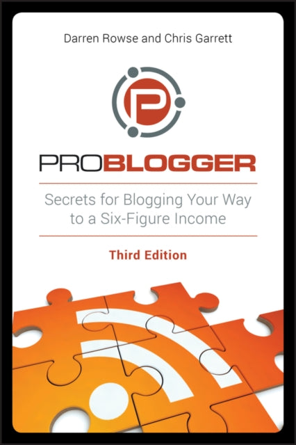 Book cover of: ProBlogger. By: Darren Rowse