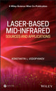 Book cover of: Laser-based Mid-infrared Sources and Applications. By: K. L. Vodopyanov
