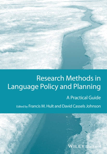 Book cover of: Research Methods in Language Policy and Planning. By: Francis M. Hult