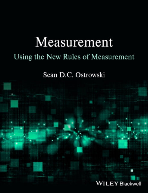 Book cover of: Measurement using the New Rules of Measurement. By: Sean D. C. Ostrowski