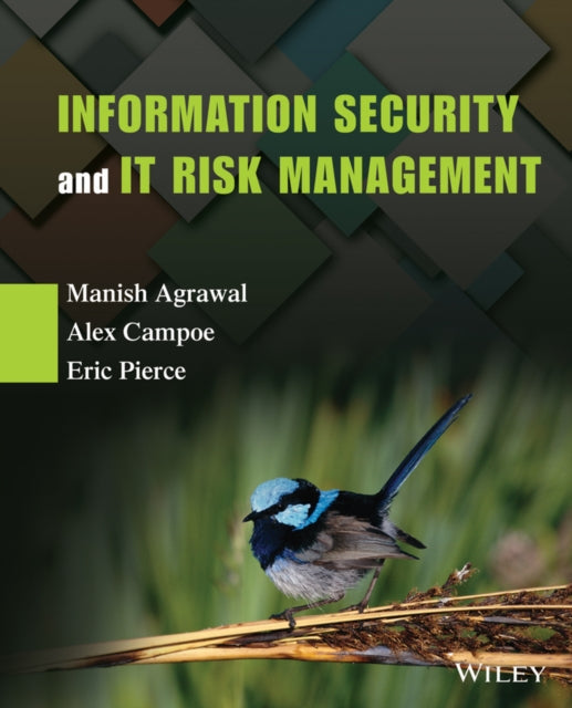 Book cover of: Information Security and IT Risk Management. By: Manish Agrawal