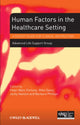 Book cover of: Human Factors in the Health Care Setting. By: Advanced Life Support Group (Manchester, England)