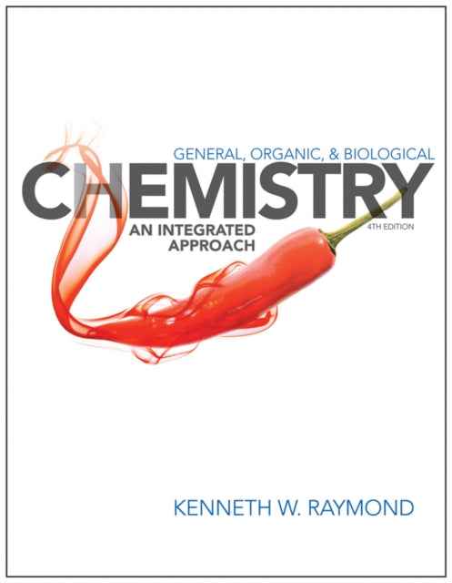 Book cover of: General, Organic, and Biological Chemistry. By: Kenneth W. Raymond