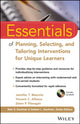 Book cover of: Essentials of Planning, Selecting, and Tailoring Interventions for Unique Learners. By: Jennifer T. Mascolo
