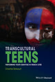 Book cover of: Transcultural Teens. By: Chantal Tetreault