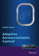 Book cover of: Adaptive Aeroservoelastic Control. By: Ashish Tewari
