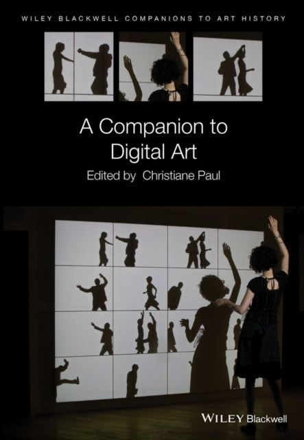 Book cover of: Companion to Digital Art. By: Christiane Paul