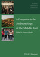 Book cover of: Companion to the Anthropology of the Middle East. By: Soraya Altorki
