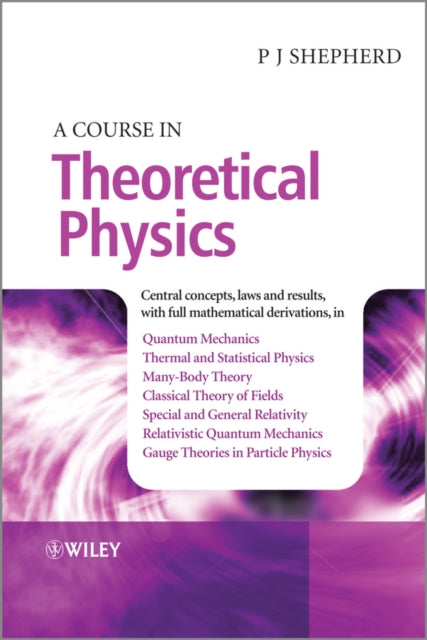 Book cover of: Course in Theoretical Physics. By: P. John Shepherd
