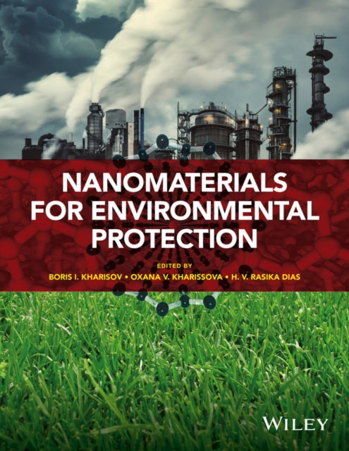 Book cover of: Nanomaterials for Environmental Protection. By: Boris I. Kharisov