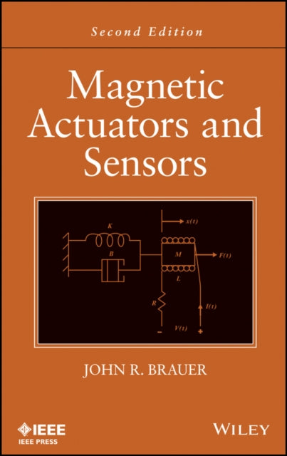 Book cover of: Magnetic Actuators and Sensors. By: John R. Brauer
