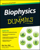 Book cover of: Biophysics For Dummies
