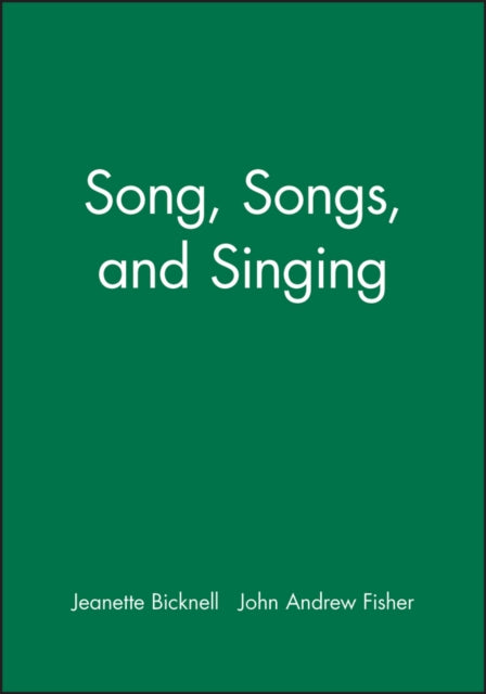 Book cover of: Song, Songs, and Singing. By: Jeanette Bicknell