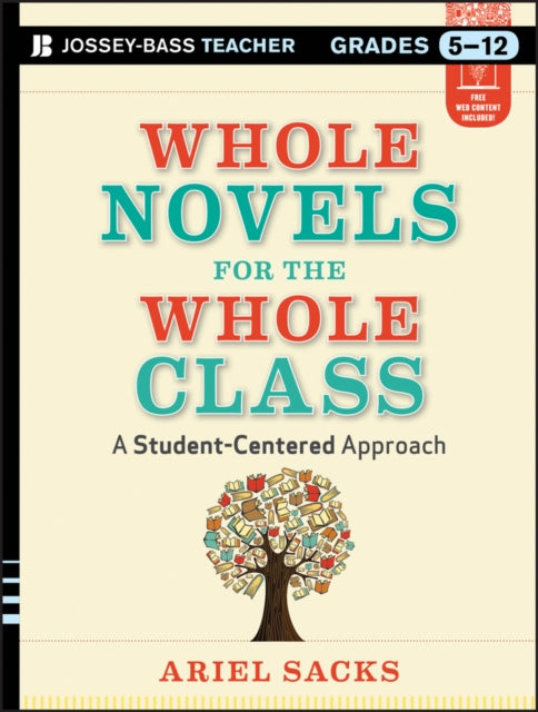Book cover of: Whole Novels for the Whole Class. By: Ariel Sacks