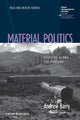 Book cover of: Material Politics. By: Andrew Barry