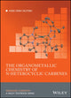 Book cover of: Organometallic Chemistry of N-heterocyclic Carbenes. By: Han Vinh Huynh