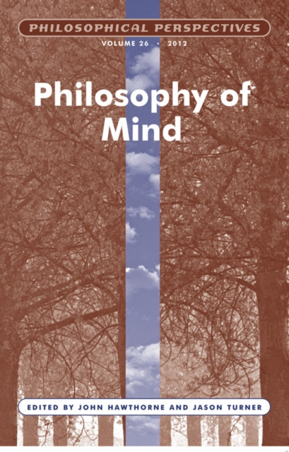 Book cover of: Philosophy of Mind, Volume 26. By: John Hawthorne
