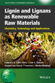 Book cover of: Lignin and Lignans as Renewable Raw Materials. By: Francisco G. Calvo-Flores