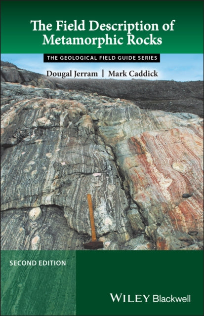 Book cover of: Field Description of Metamorphic Rocks. By: Mark Caddick