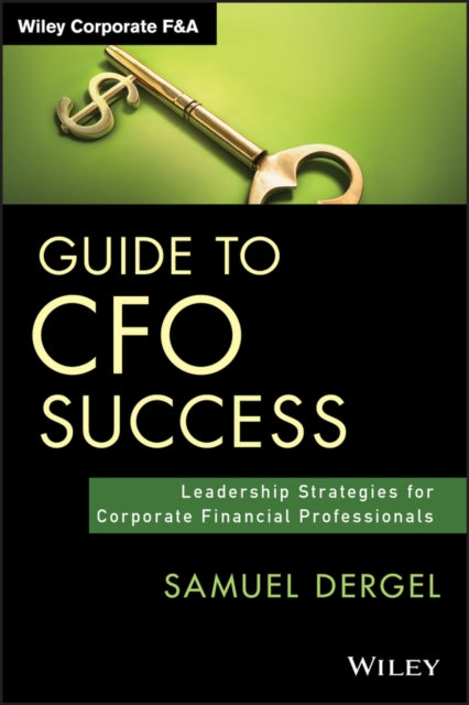 Book cover of: Guide to CFO Success. By: Samuel Dergel