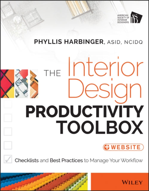 Book cover of: Interior Design Productivity Toolbox. By: Phyllis Harbinger