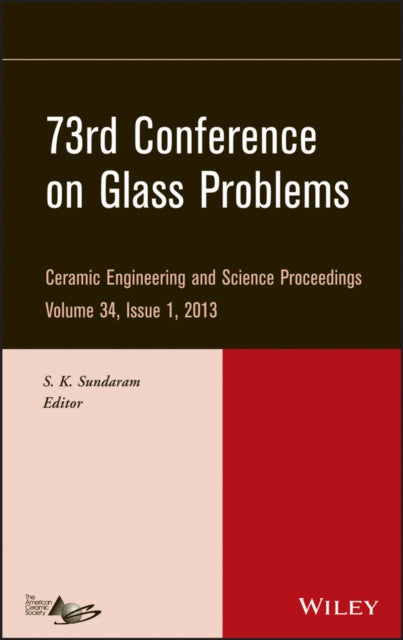 Book cover of: 73rd Conference on Glass Problems, Volume 34, Issue 1. By: S. K. Sundaram