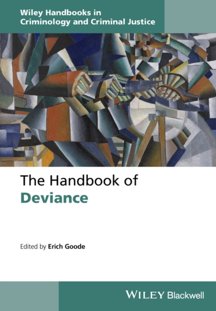 Book cover of: Handbook of Deviance. By: Erich Goode