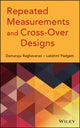Book cover of: Repeated Measurements and Cross-Over Designs