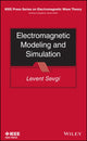Book cover of: Electromagnetic Modeling and Simulation