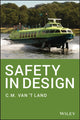 Book cover of: Safety in Design. By: C. M. van 't Land