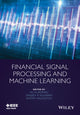 Book cover of: Financial Signal Processing and Machine Learning. By: Ali N. Akansu