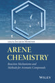 Book cover of: Arene Chemistry. By: Jacques Mortier