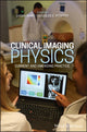 Book cover of: Clinical Imaging Physics. By: Ehsan Samei