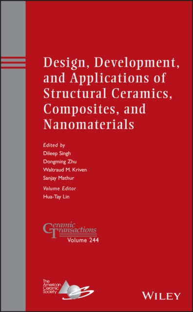 Book cover of: Design, Development, and Applications of Structural Ceramics, Composites, and Nanomaterials