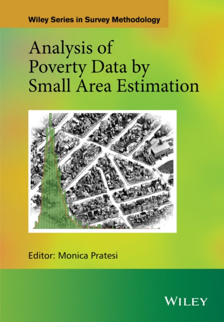 Book cover of: Analysis of Poverty Data by Small Area Estimation. By: Monica Pratesi