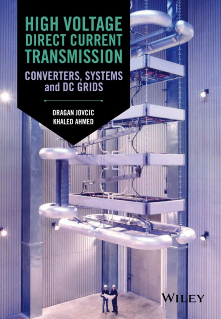 Book cover of: High Voltage Direct Current Transmission. By: Dragan Jovcic