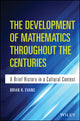 Book cover of: Development of Mathematics Throughout the Centuries