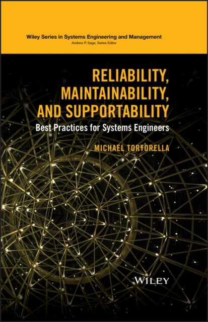 Book cover of: Reliability, Maintainability, and Supportability. By: Michael Tortorella
