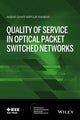 Book cover of: Quality of Service in Optical Packet Switched Networks. By: Akbar G. Rahbar