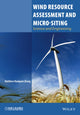 Book cover of: Wind Resource Assessment and Micro-siting. By: Matthew Huaiquan Zhang