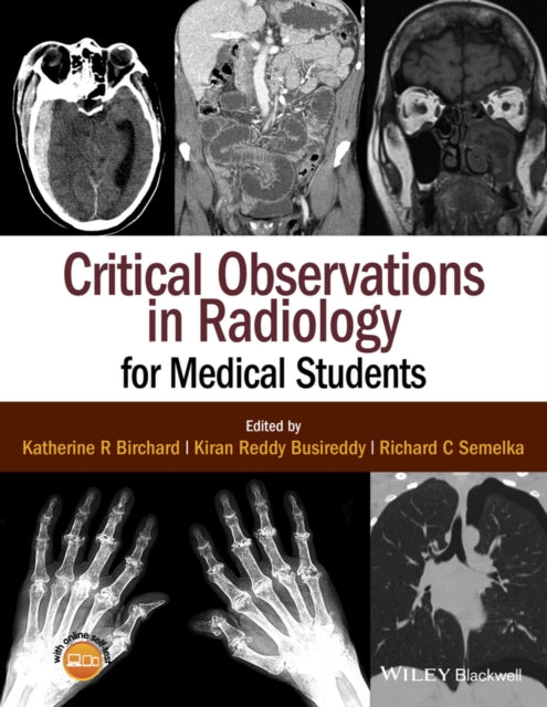 Book cover of: Critical Observations in Radiology for Medical Students. By: Katherine R. Birchard