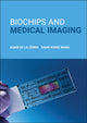 Book cover of: Biochips and Medical Imaging. By: Adam de la Zerda
