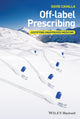 Book cover of: Off-label Prescribing. By: David Cavalla