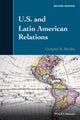 Book cover of: U.S. and Latin American Relations. By: Gregory Bart Weeks
