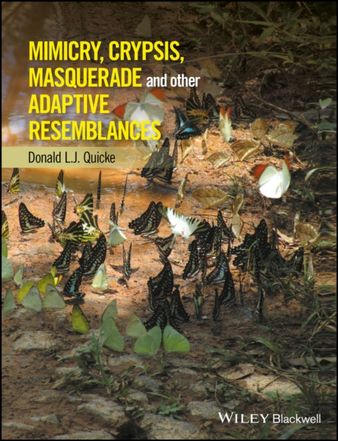 Book cover of: Mimicry, Crypsis, Masquerade and other Adaptive Resemblances. By: Donald L. J. Quicke