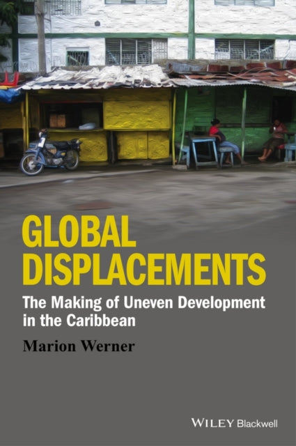 Book cover of: Global Displacements. By: Marion Werner