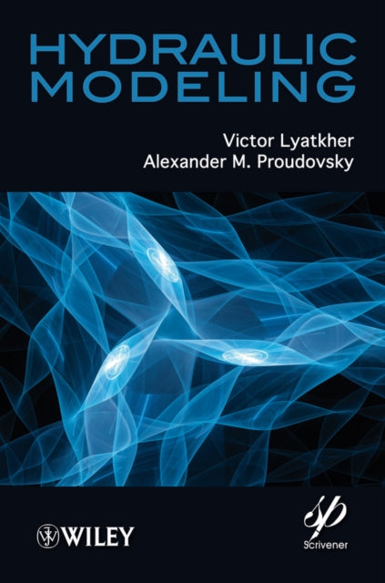 Book cover of: Hydraulic Modeling. By: Victor M. Lyatkher
