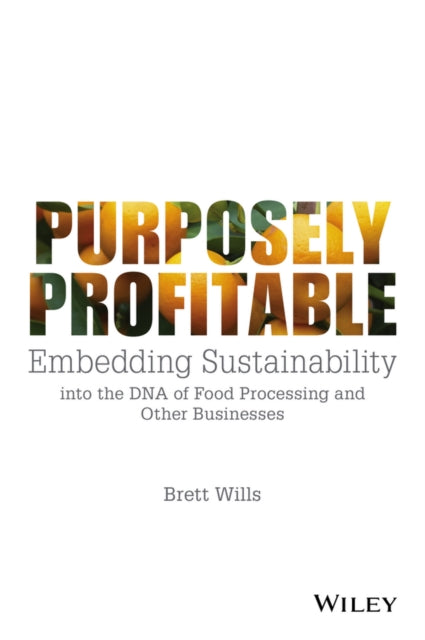 Book cover of: Purposely Profitable. By: Brett Wills