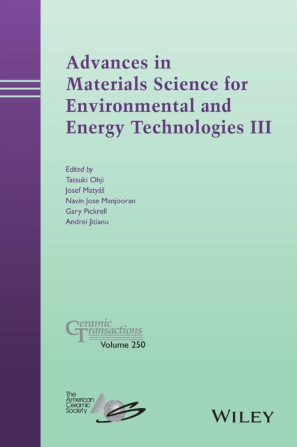 Book cover of: Advances in Materials Science for Environmental and Energy Technologies III
