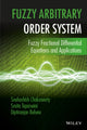 Book cover of: Fuzzy Arbitrary Order System. By: Snehashish Chakraverty
